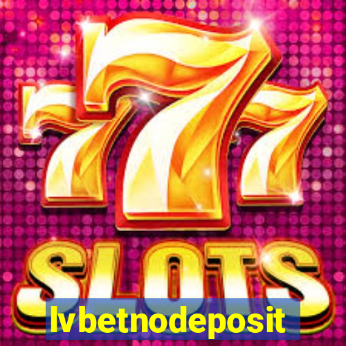 lvbetnodeposit