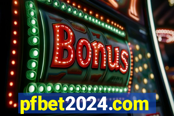 pfbet2024.com