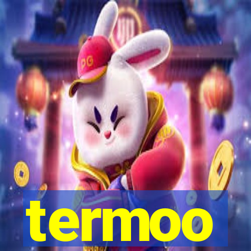 termoo